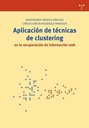 APLICACIÓN DE TÉCNICAS DE CLUSTERING EN LA RECUPERACIÓN DE INFORMACIÓN WEB