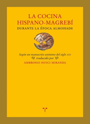 COCINA HISPANO-MAGREB­ DURANTE LA ÉPOCA ALMOHADE, LA