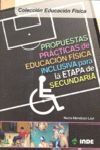 PROPUESTAS PRACTICAS DE EDUCACION FISICA INCLUSIVA