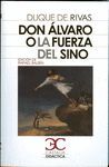 DON ALVARO O LA FUERZA DEL SINO