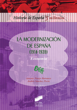 MODERNIZACION DE ESPAÑA, LA 1914-1939 ECONOMIA