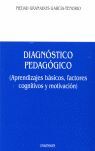 DIAGNÓSTICO PEDAGÓGICO APRENDIZAJES BÁSICOS, FACTORES COGNITIVOS Y MOT