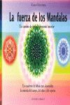 LA FUERZA DE LOS MANDALAS. UN CAMINO DE EMBELLECIMIENTO INTERIOR UN CU