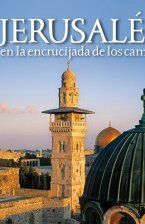 JERUSALÉN, EN LA ENCRUCIJADA DE LOS CAMINOS
