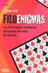 FILOENIGMAS. 150 MEJORES PROBLEMAS INGENIO DE TODAS EPOCAS