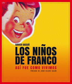 LOS NIÑOS DE FRANCO INCLUYE DVD CON NO-DO