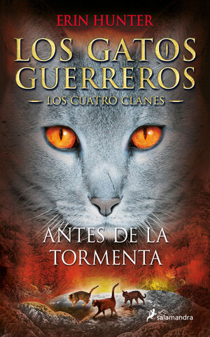 LOS GATOS GUERREROS. LOS CUATRO CLANES. Nº4: ANTES DE LA TORMENTA