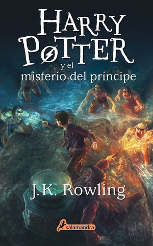 HARRY POTTER. Nº6: HARRY POTTER Y EL MISTERIO DEL PRÍNCIPE