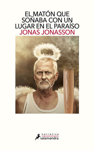 MATÓN QUE SOÑABA CON UN LUGAR EN EL PARAÍSO, EL