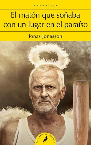 MATÓN QUE SOÑABA CON UN LUGAR EN EL PARAÍSO, EL