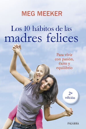 LOS 10 HABITOS DE LAS MADRES FELICES