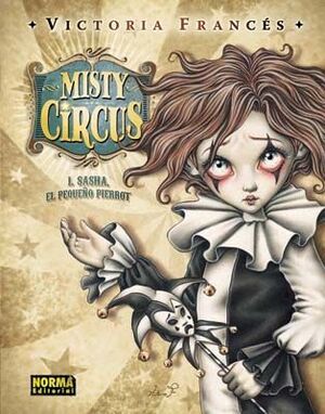 MISTY CIRCUS 1. SASHA EL PEQUEÑO PIERROT