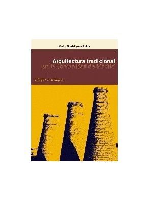 LA ARQUITECTURA TRADICIONAL DE LA COMUNIDAD DE MADRID