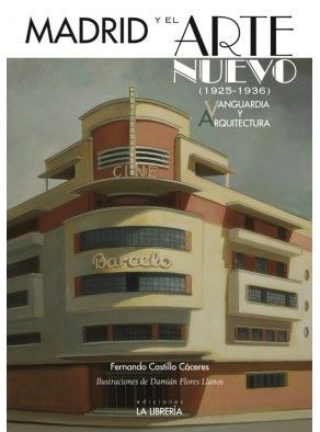 MADRID Y EL ARTE NUEVO (1925-1936)