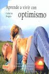APRENDE A VIVIR CON OPTIMISMO