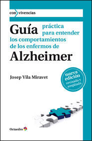 GUÍA PRÁCTICA PARA ENTENDER COMPORTAMIENTOS ENFERMOS ALZHEIMER