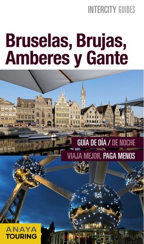 BRUSELAS, BRUJAS, AMBERES Y GANTE 2016