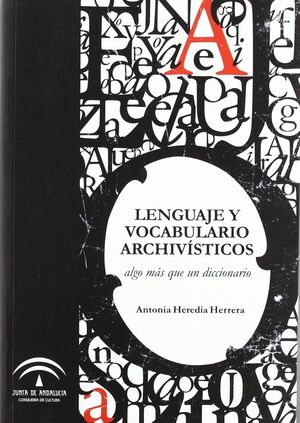 LENGUAJE Y VOCABULARIO ARCHIVISTICO