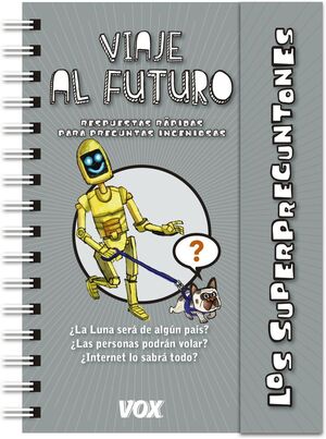 LOS SUPERPREGUNTONES. VIAJE AL FUTURO