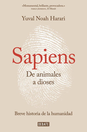 SAPIENS. DE ANIMALES A DIOSES.