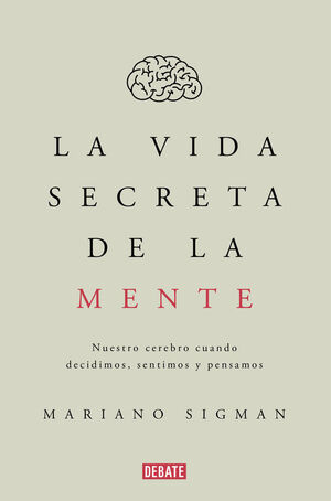 VIDA SECRETA DE LA MENTE, LA