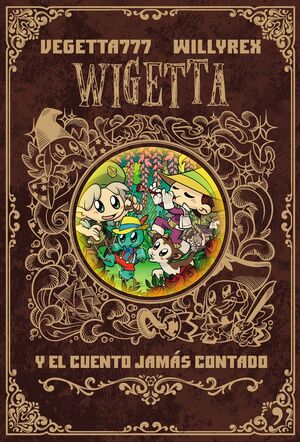 WIGETTA. Nº8: WIGETTA Y EL CUENTO JAMÁS CONTADO