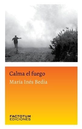 CALMA EL FUEGO