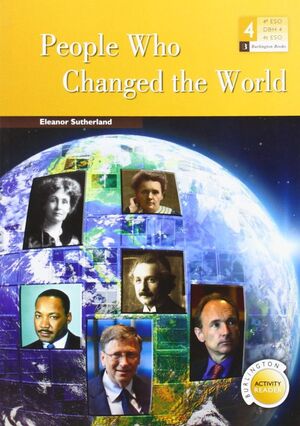 PEOPLE WHO CHANGED THE WORLD