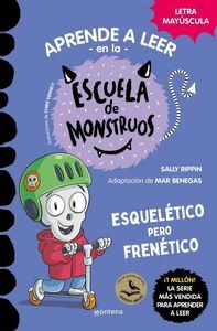 APRENDER A LEER EN LA ESCUELA DE MONSTRUOS. Nº21: ESQUELÉTICO PERO FRENÉTICO