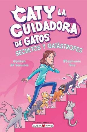 CATY LA CUIDADORA DE GATOS. Nº3: SECRETOS Y GATÁSTROFES