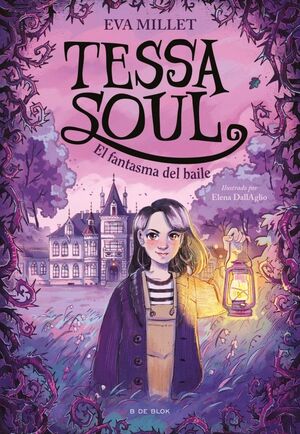 TESSA SOUL. Nº1: EL FANTASMA DEL BAILE