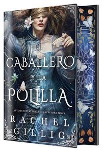EL CABALLERO Y LA POLILLA (REINO DE PIEDRA Y AGUA 1 CANTOS TINTADOS)