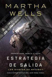 LOS DIARIOS DE MATABOT. Nº4: ESTRATEGIA DE SALIDA
