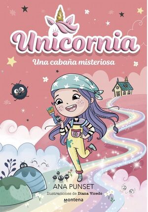UNICORNIA. Nº15: UNA CABAÑA MISTERIOSA