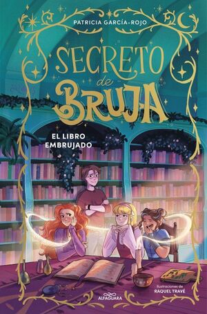 SECRETO DE BRUJA. Nº3: EL LIBRO EMBRUJADO