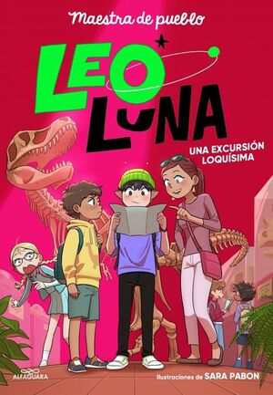 LEO LUNA. Nº2: UNA EXCURSIÓN LOQUÍSIMA