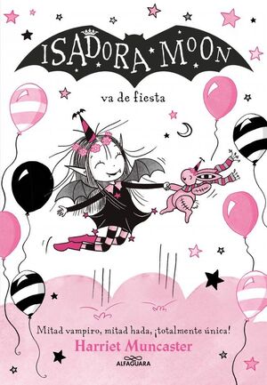 ISADORA MOON. Nº15: ISADORA MOON VA DE FIESTA