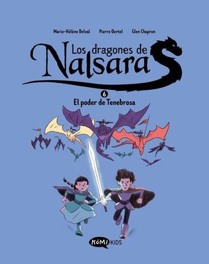 LOS DRAGONES DE NALSARA. Nº6: EL PODER DE TENEBROSA
