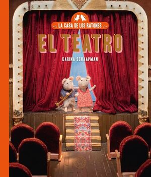 LA CASA DE LOS RATONES. Nº2: EL TEATRO (NUEVA EDICIÓN)