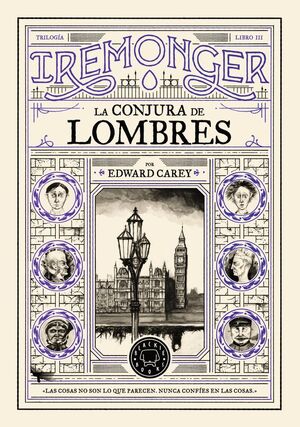 TRILOGÍA IREMONGER. Nº3: LA CONJURA DE LOMBRES