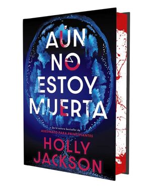 AÚN NO ESTOY MUERTA (EDICIÓN ESPECIAL LIMITADA CANTOS TINTADOS)