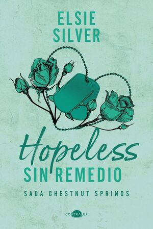 HOPELESS: SIN REMEDIO (CHESTNUT SPRINGS 5)