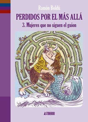 PERDIDOS POR EL MÁS ALLÁ. Nº3: MUJERES QUE NO SIGUEN EL GUIÓN