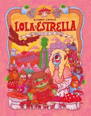 LOLA Y ESTRELLA. Nº1: EL MONOLITO DE LAS VOCES