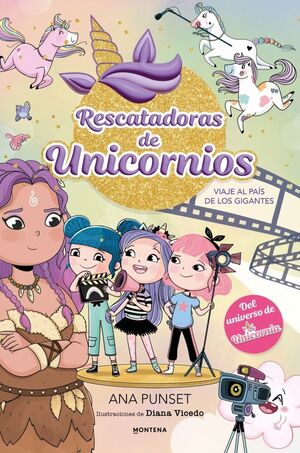 RESCATADORAS DE UNICORNIOS. Nº10: VIAJE AL PAÍS DE LOS GIGANTES