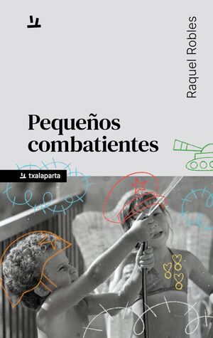 PEQUEÑOS COMBATIENTES