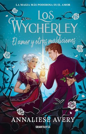 EL AMOR Y OTRAS MALDICIONES (LOS WYCHERLEY 2)