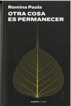 OTRA COSA ES PERMANECER